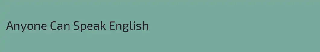 Anyone Can Speak English